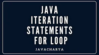 11 - Java Iteration statements