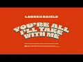 Download Lagu Lauren Daigle - You’re All I’ll Take With Me (Official Lyric Video)