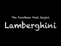 The Doorbeen Feat. Ragini - Lamberghini Lyrics