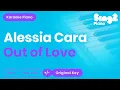 Download Lagu Alessia Cara - Out Of Love (Karaoke Piano)
