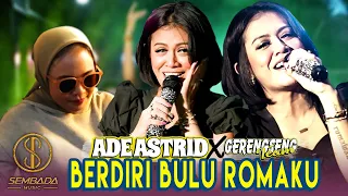 Download ADE ASTRID X GERENGSENG TEAM - BERDIRI BULU ROMAKU (LIVE ANGKRINGAN TEH ITA) | GERENGSENGKEUN ! MP3