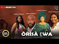 Download Lagu ÒRÌSÀ ẸWA - Wunmi Toriola | Ronke Odusanya | Bimpe Oyebade Yoruba Movie 2025 Drama