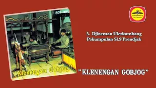 Download Prendjak - Djineman Ulerkembang Perkumpulan Sl 9 (Klenengan Gobjog) MP3