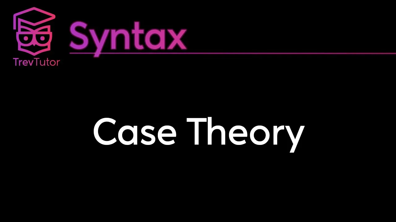 [Syntax] Case Theory