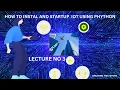 1 How to Install and Startup IOT using Python