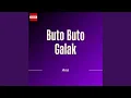 Lagu Buto Buto Galak