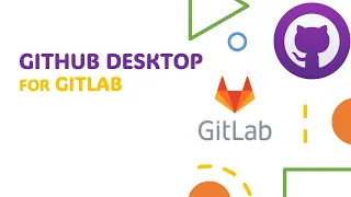 Clone commit pull for Gitlab using GitHub Desktop
