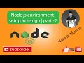 Node js Telugu Environment Setup Part-2