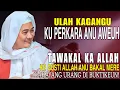 Lagu ULAH KAGANGGU KU PERKARA ANU AWEUH TAWAKAL KA ALLAH KAHAYANG BAKAL BUKTI || ABUYA UCI CILONGOK