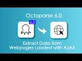 Extract Data from Webpages Loaded with AJAX
