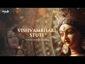 Download Lagu Vishwambhari Stuti | વિશ્વંભરી સ્તુતિ | Vishvambhari Stuti Gujarati | Navratri 2024 | With Lyrics