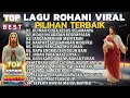 Download Lagu KUMPULAN LAGU PUJIAN ROHANI TERBAIK SEPANJANG MASA - KU MAU CINTA YESUS SELAMANYA