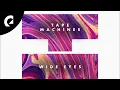 Download Lagu Tape Machines - Wide Eyes