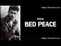 Download Lagu Zayn (Cover) - Bed Peace (Lyrics video)
