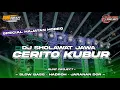 Download Lagu DJ SHOLAWAT JAWA - CERITO KUBUR | SLOW BASS X HADRO JARANAN DOR