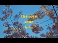 Download Lagu Sour - The Rose (Lyrics)