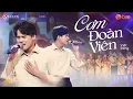 Download Lagu Càng nghe càng thấm nỗi lòng người xa xứ với CƠM ĐOÀN VIÊN của VIẾT ĐỒNG | Live at Tỏa Sáng Ước Mơ
