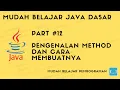 Mudah Belajar Java - Pengenalan Method dan Cara Pembuatannya