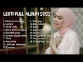 Download Lagu FULL ALBUM LESTI 2022 - SEKALI SEUMUR HIDUP (Tanpa iklan)