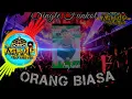 Download Lagu DJ ORANG BIASA - ZOEL ANGGARA | REQ ARY KAILAH