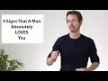 Lagu 4 Signs that a Man LOVES you and Adores You (number 2 may surprise you)
