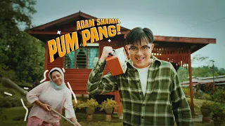Adam Shamil - Pum Pang (Official Music Video)
