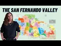 Everything you need to know about the San Fernando Valley With map tour