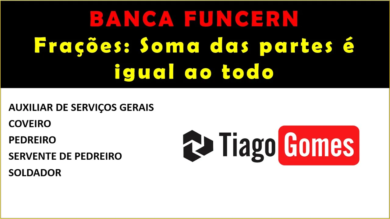 Questão de Matemática FUNCERN 2019 Q26 Frações Soma das partes igual ao todo
