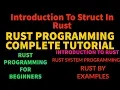 Rust Programming Complete Tutorial For Beginners Introduction To Struct In Rust Part 22