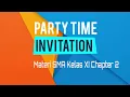 Download Lagu PARTY TIME INVITATION SMA KELAS XI CHAPTER 2