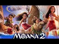 Download Lagu Moana 2 (2024) Full Movie English  | David Derrick Jr, Dwayne Johnson || New Reviews \u0026 Facts
