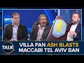 Download Lagu 'It's Like Nazi Germany' | Aston Villa Fan Ash Gould BLASTS Ban On Maccabi Tel Aviv Fans