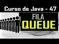 Queue filas em Java Queue - Curso de Java