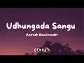 Udhungada Sangu Lyric Video | VIP Song | Anirudh Ravichander