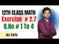 12th class math exercise 2 7 2nd year math exercise 2 7 question number 1 to 4 all parts