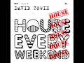 House Every Weekend (Radio Edit) - David Zowie