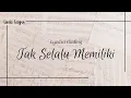 Download Lagu TAK SELALU MEMILIKI - LYODRA | LIRIK LAGU (OST. IPAR ADALAH MAUT)