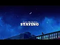 Lagu Lizzy McAlpine - Staying (Lyrics)