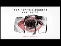 Against The Current Friendly Reminder