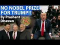 Download Lagu NO NOBEL PRIZE FOR TRUMP!! USA IN TOTAL SHOCK | By Prashant Dhawan | Career 247