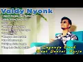 Lagu LAGUNYA BIKIN BAPER \u0026 SEDIH | SEPERTI KACANG LUPA KULITNYA - VALDY NYONK 