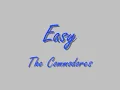 Easy - The Commodores