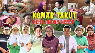 KOMAR TAKUT KEHILANGAN NENEK