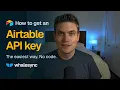 How to Get an Airtable API Key Personal Access Token