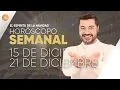 HORÓSCOPO SEMANAL 15 al 21 de Diciembre con Alfonso León Arquitecto de Sueños