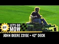 Let s Go Mow John Deere Z315E with 42 Inch Deck