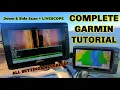 The COMPLETE GARMIN ECHOMAP Tutorial Down Scan Side Scan LIVESCOPE Settings REVEALED