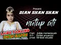 Download Lagu tarling terbaru nutup ati (lirik) - hits dian shan shan LB