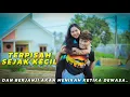 Download Lagu TERPISAH SEJAK KECIL dan BERJANJI AKAN MENIKAH KETIKA DEWASA