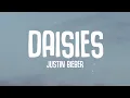 Justin Bieber - DAISIES (Lyrics)